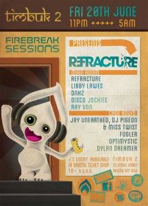 Firebreak Sessions Presents Refracture @ TB2 @ Timbuk2 | Bristol | United Kingdom