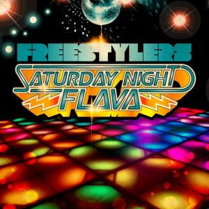 Freestylers-Saturday_Night_Flava