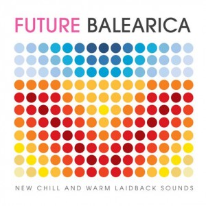 REVIEW: FUTURE BALEARICA ALBUM