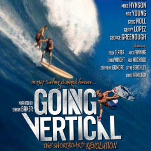 WIN: GOING VERTICAL – THE SHORTBOARD REVOLUTION