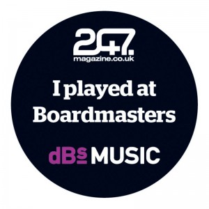247 MAGAZINE and dBS MUSIC DO BOARDMASTERS